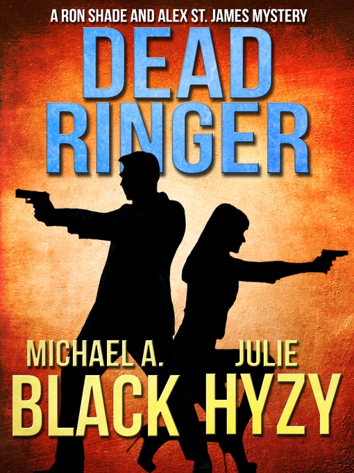 Title details for Dead Ringer by Michael A. Black - Wait list